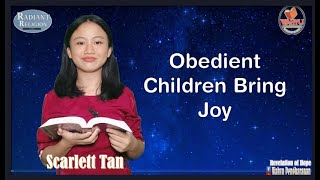June 24 Obedient Children Bring Joy Scarlett Tan