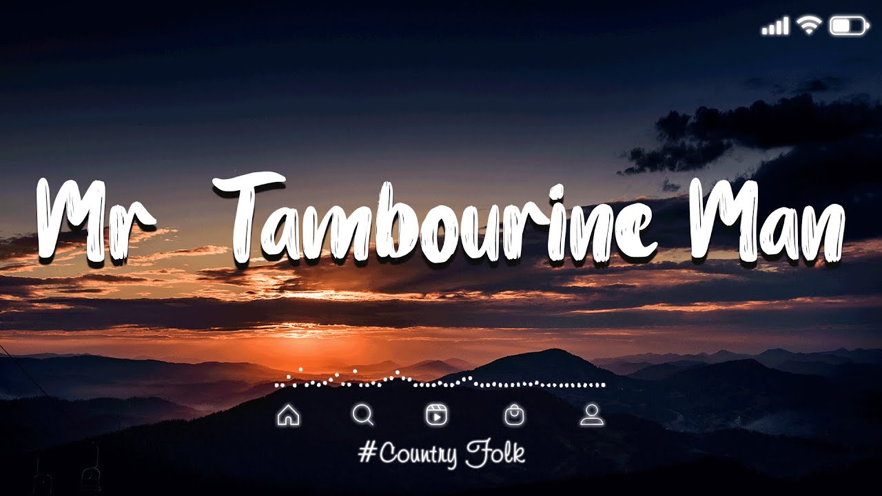 Bob Dylan Mr Tambourine Man (Lyrics) YouTube