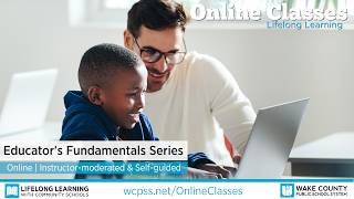 WCPSS Adult Online Classes - Educator's Fundamentals Series