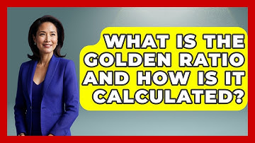 What Is The Golden Ratio And How Is It Calculated? - The Numbers Channel