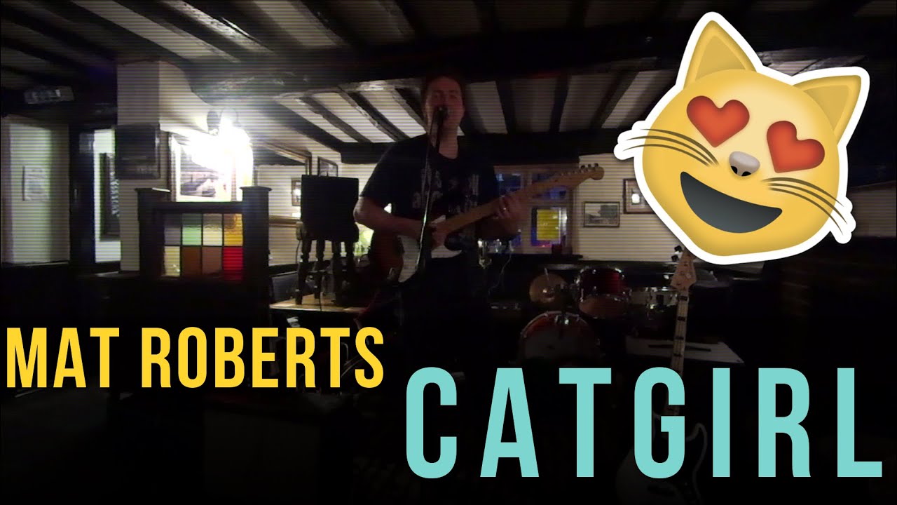 Mat Roberts - Catgirl (Live Acoustic @ The Flowerpot, Bedford)
