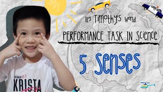 Performance Task in Science: 5 Senses | It's Timothy's World