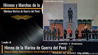Himnos y Marchas de la Gloriosa Marina de Guerra del Perú - Banda de la Marina de Guerra del Perú