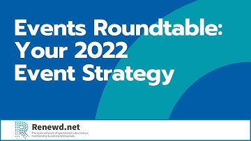 Events Roundtable – Your 2022 Event Strategy