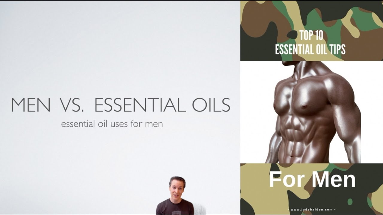 Essential Oil Uses for Men