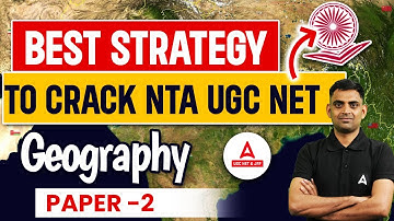 Best Strategy to Crack NTA UGC NET Geography Paper 2 | By Dr S Ahmed Sir