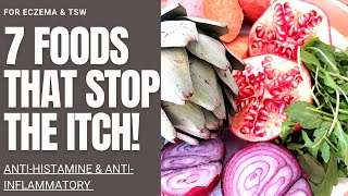 7 FOODS THAT STOP THE ITCH! #ITCHING #TSW #ECZEMA