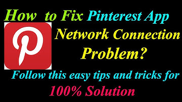 How to Fix Pinterest App Network Connection Problem in Android & Ios |  Internet Connection Error