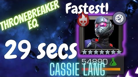 Thronebreaker EQ Cassie Lang fastest kill so far - MCOC