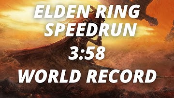 Elden Ring Any% Unrestricted Speedrun in 3:58 (WORLDS FIRST SUB 4 MINUTES)