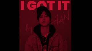 I Got It - Han Jisung [Reduced vocals]