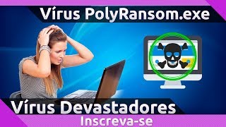 Peguei o virus PolyRansom.exe - Vírus Devastadores #14 💀