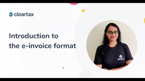 Introduction to the e-Invoice Format | E-Invoice Schema | E-Invoice Template