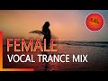 FEMALE & MALE VOCAL BEST TRANCE 2021 VOL. 4. (Uplifting Emotional Mix)