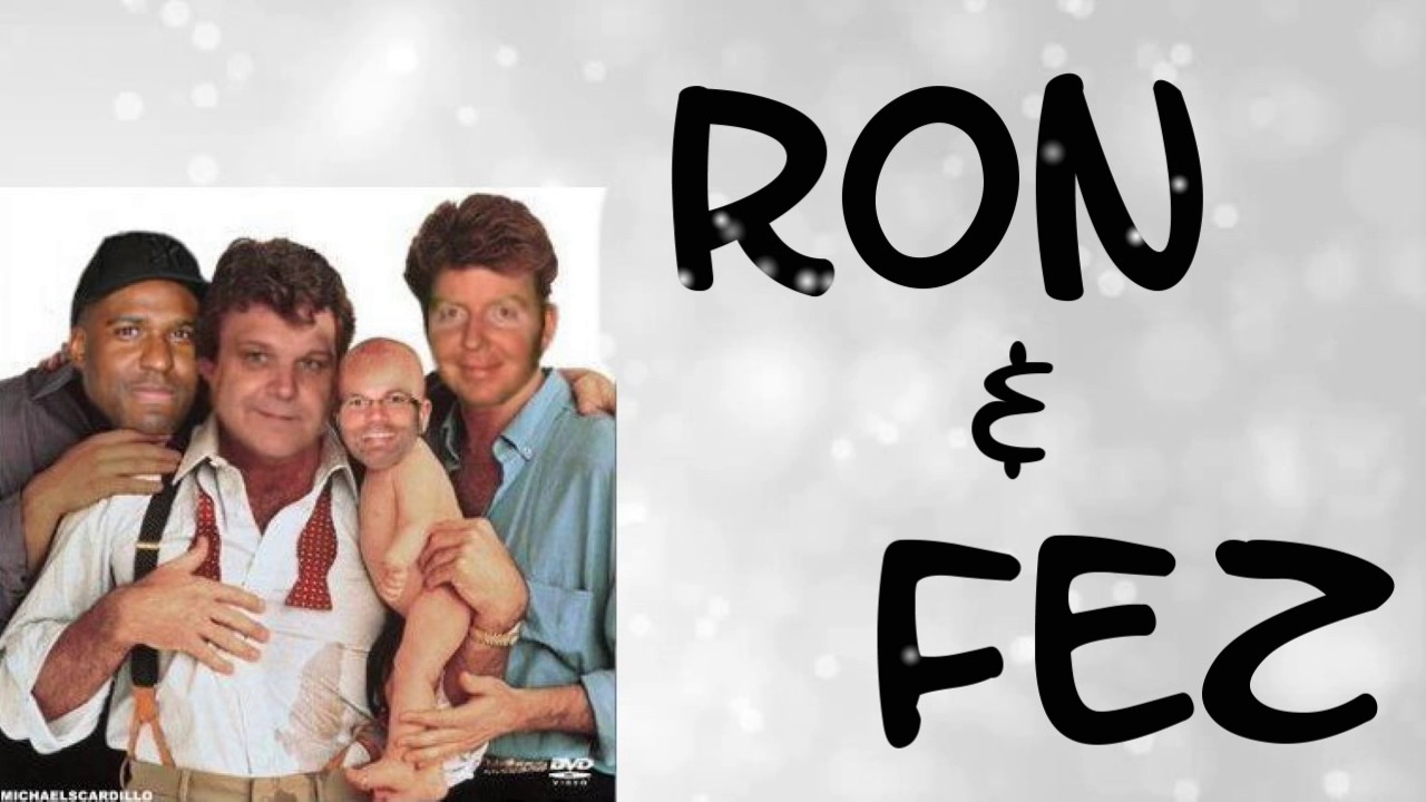 Ron & Fez - Old Friends