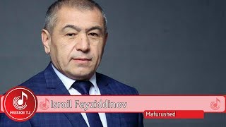 Исроил Файзиддинов - Мафурушед 2019 | Isroil Fayziddinov - Mafurushed 2019