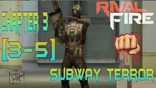 RIVAL FIRE Walkthrough: Gameplay Chapter 3 (3-5) SUBWAY TERROR Android and IOS GLU HD Free apk screenshot 5