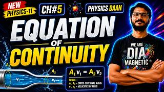 EQUATION OF CONTINUITY | CLASS 11 PHYSICS | PHYSICSDAAN