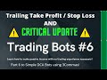 3COMMAS SIMPLE TRADING BOT TUTORIAL #6 - TRAILING TAKE PROFIT/STOP LOSS AND CRITICAL INFO!