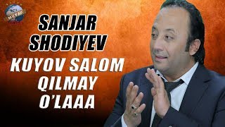 Sanjar Shodiyev «Боря» - Kuyov salom qilmay o`laaa | Санжар Шодиев