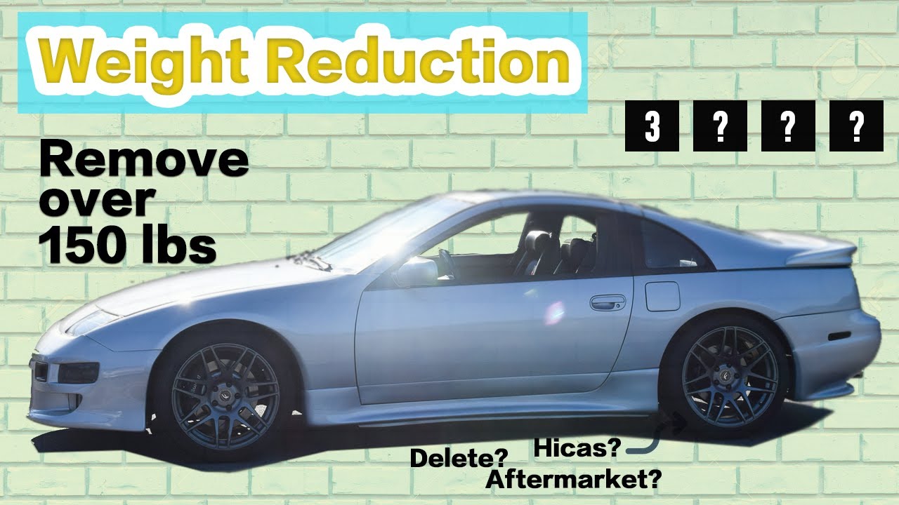 How to reduce 150+ lbs from a 300ZX Twin Turbo - Tips and Tricks
