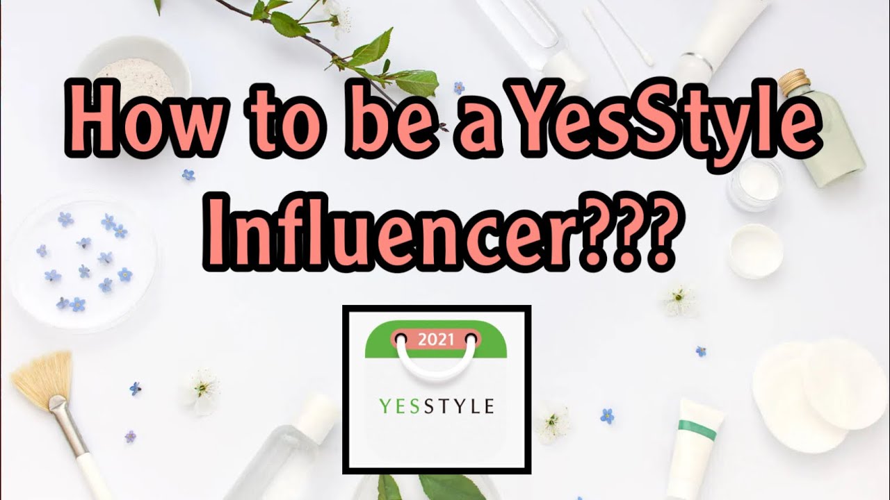 Yesstyle Rewards Influencer Code 07 2021