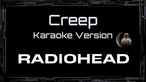 Thumbnail of Radiohead • Creep (CC Karaoke / Instrumental)