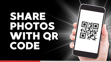 How to Share Photos with QR Code (Quick Guide)