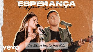 Isa Ribeiro - Esperança ft. Gabriel Stelet