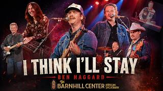 Ben Haggard - I Think I’ll Stay
