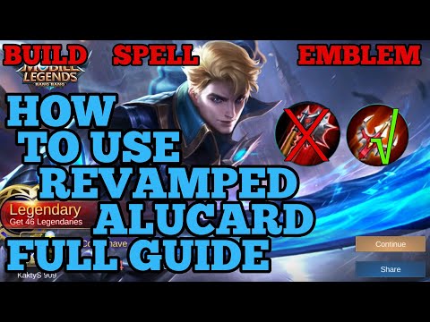 How to use Alucard revamp guide best build mobile legends ml