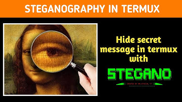 HIDE TEXT IN IMAGE TERMUX | STEGANOGRAPHY| Mr.Ethical YT