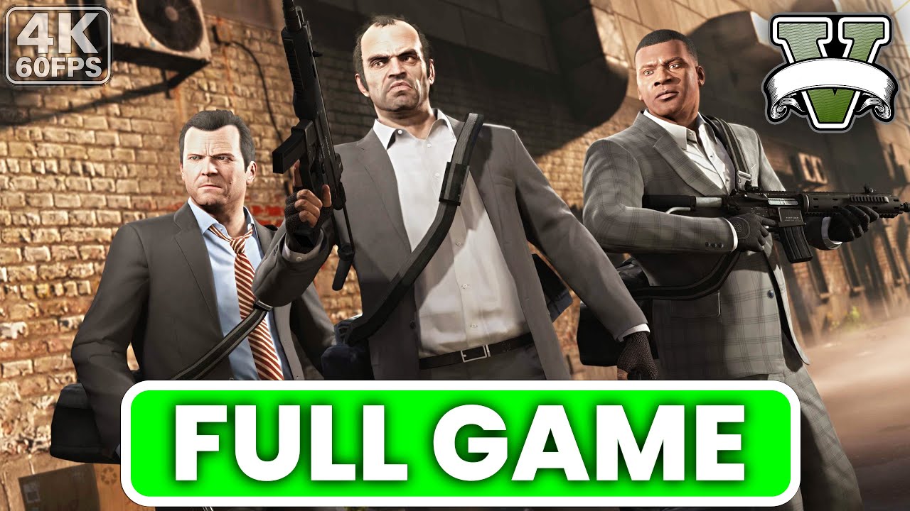 GTA 5 Gameplay Walkthrough - Full Game [4K 60FPS No Commentary] - YouTube