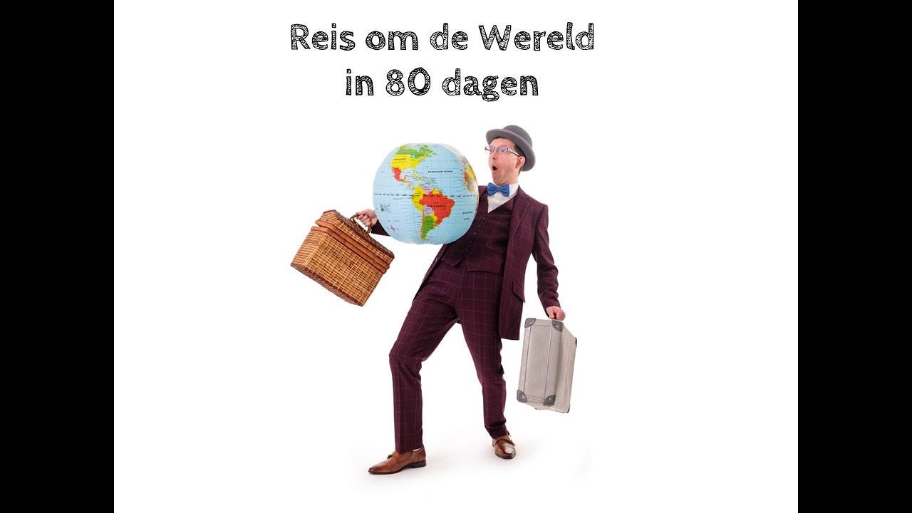 Complete samenvatting "Reis om de Wereld" Interactief Verteltheater
