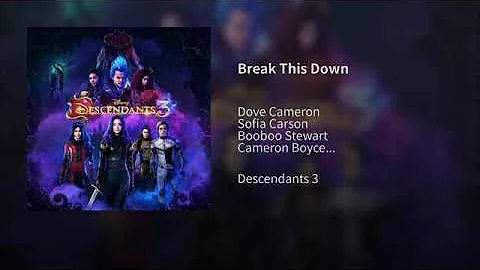 Break This Down - From Descendants 3)' Audio Oficial