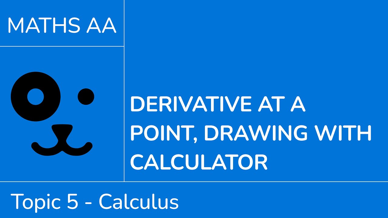 Derivative at a point, drawing with calculator [IB Maths AA SL/HL]