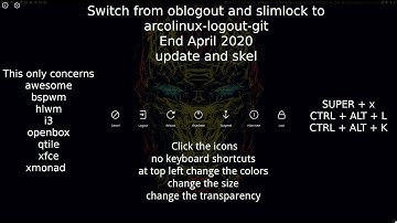 ArcoLinux : 1518 Switching to ArcoLinux-Logout - this affects 8 desktops