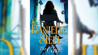The Cast by Danielle Steel | FULL AUDIOBOOKS