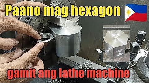 paano mag hexagon gamit ang lathe machine..@Daniel Team