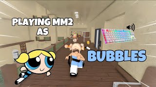 BUBBLES DESTROYS TEAMERS IN MM2 + GAMEPLAY (KEYBOARD ASMR)