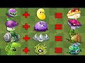 PvZ 2 Discovery - Every New Plants Evolution &amp; Fusion in Game (China &amp; International)