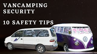 Van Camping Security | 10 Safety Tips