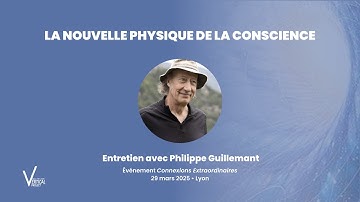 Philippe Guillemant - Vers une entrée révolutionnaire de la conscience en physique