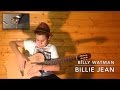 Billy Watman - Billie Jean - classical guitar cover loop pedal