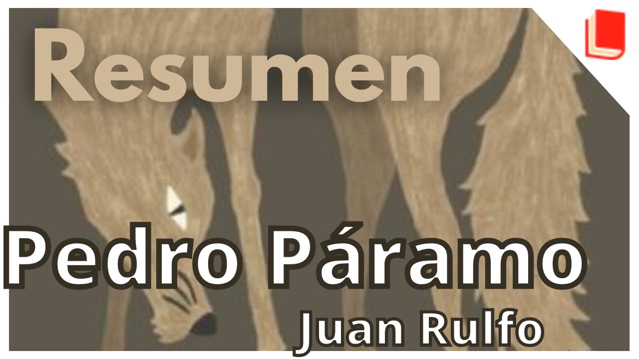 Pedro Páramo 🔥 Resumen [Juan Rulfo] - YouTube