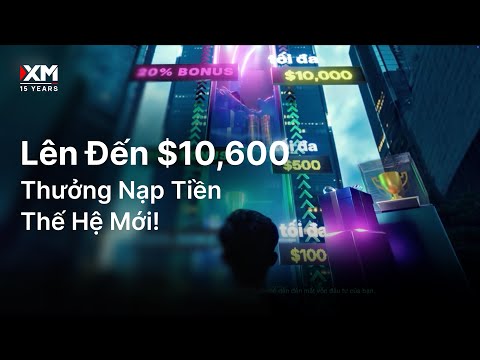 Thưởng Nạp Tiền Lên Đến $10,600!!!