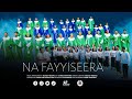 NA FAYYISEERA WAWWMY DAANNABA GAREE FARFAT TOOTA A