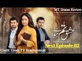 Ishq Tum Se Hua Episode 62 Promo Today | Ishq Tum Se Hua Next Episode 62 Teaser | MT Drama Review