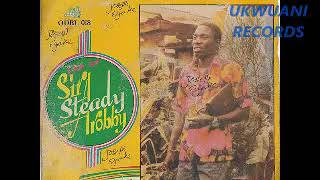 Steady Arobby & International Brothers Dance Band Of Nigeria ‎– Ife Ekaonye/Chief Thompson Ekeze