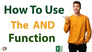 AND Function in Excel: How to use  the AND Function in Excel